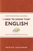 I Used to Know That: English