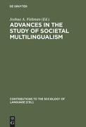 Advances in the Study of Societal Multilingualism