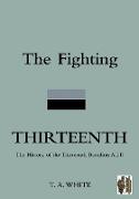 Fighting Thirteenththe History of the Thirteenth Battalion A.I.F