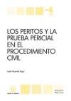 Los Peritos y la Prueba Pericial en el Procedimiento Civil