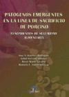 Patógenos emergentes en la línea de sacrificio de porcino : fundamentos de seguridad alimentaria