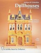 Antique and Collectible Dollhouses and Their Furnishings