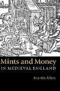 Mints and Money in Medieval England