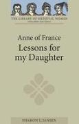 Anne of France: Lessons for My Daughter