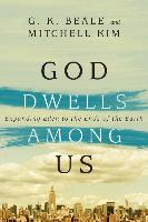 God Dwells Among Us: Expanding Eden to the Ends of the Earth