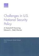 Challenges in U.S. National Security Policy: A Festschrift Honoring Edward L. (Ted) Warner