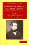 Autobiographical Recollections 2 Volume Set
