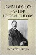 John Dewey's Earlier Logical Theory