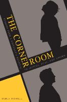 The Corner Room: Stories from a Children's Hospital - To Inspire, Heal and Affirm