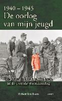 1940-1945 de oorlog van mijn jeugd