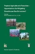 Tropical Agriculture in Transition ¿ Opportunities for Mitigating Greenhouse Gas Emissions?