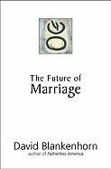 The Future of Marriage