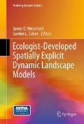 Ecologist-Developed Spatially-Explicit Dynamic Landscape Models