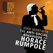 The Anti-Social Behaviour of Horace Rumpole