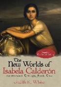 The New Worlds of Isabela Calderon