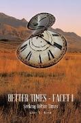 Better Times - Facet I