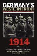 Germany's Western Front: Translations from the German Official History of the Great War, 1914, Part 1