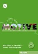 Motive A2. Arbeitsbuch. Lektion 9-18 mit MP3-Audio-CD