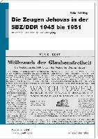 Die Zeugen Jehovas in der SBZ/DDR 1945 bis 1951