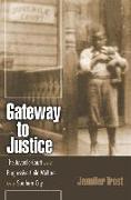 Gateway to Justice: The Juvenile Court and Progressive Child Welfare in a Southern City