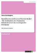Raumtheorien im Text von Thorsten Benkel "Die Sichtbarkeit des Frankfurter Bahnhofsviertel. Ein soziologischer Rundgang"