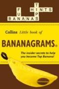 BANANAGRAMS (R): The Insider Secrets to Help you Become Top Banana!
