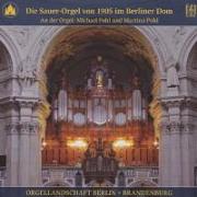 Die Sauer-Orgel von 1905 im Berliner Dom