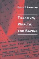 Taxation, Wealth, and Saving