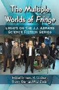 The Multiple Worlds of Fringe