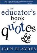 The Educator&#8242,s Book of Quotes