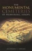 The Monumental Cemeteries of Prehistoric Europe