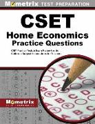 CSET Home Economics Practice Questions: CSET Practice Tests & Exam Review for the California Subject Examinations for Teachers