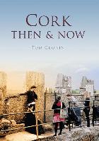 Cork Then & Now