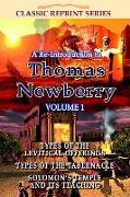 A Re-Introduction to Thomas Newberry Vol 1