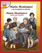 Maria Montessori y Su Tranquila Revolucion - Maria Montessori and Her Quiet Revolution