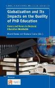 Globalization and Its Impacts on the Quality of PhD Education: Forces and Forms in Doctoral Education Worldwide