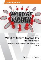 Word of Mouth Traceability in Facebook