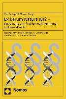 Ex Rerum Natura Ius? - Sachzwang und Problemwahrnehmung im Umweltrecht
