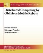 Distributed Computing by Oblivious Mobile Robots
