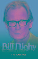 Bill Nighy - the Biography