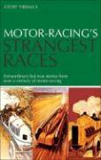 Motor Racing's Strangest Races