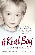 A Real Boy: How Autism Shattered Our Lives - And Made a Family from the Pieces