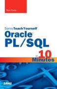 Oracle PL/SQL in 10 Minutes, Sams Teach Yourself