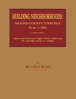 Building Neighborhoods: Jackson County, Tennessee, Prior to 1820