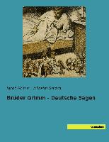 Brüder Grimm - Deutsche Sagen