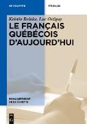 Le français québécois d¿aujourd¿hui