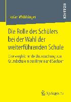 Die Rolle des Schülers bei der Wahl der weiterführenden Schule