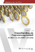 Crowdfunding als Finanzierungsmodell