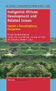 Indigenist African Development and Related Issues: Towards a Transdisciplinary Perspective