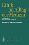 Ethik im Alltag der Medizin